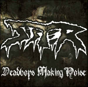 Deadboys Making Noise