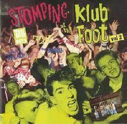 Stomping At The Klub Foot Vol. 2