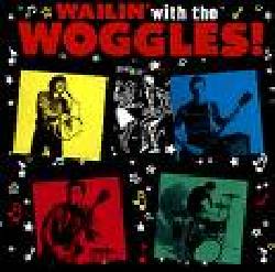 Wailin' With The Woggles
