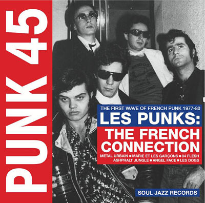 Les Punks: The French Connection (The First Wave Of French Punk 1977-80)