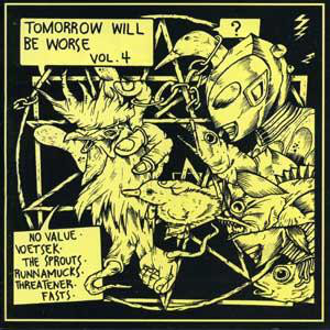 Tomorrow Will Be Worse Vol. 4